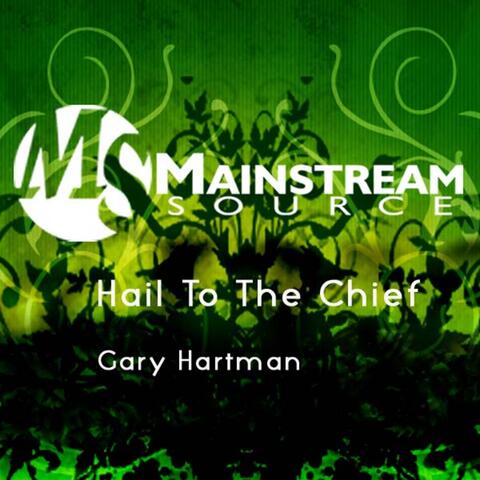 Hail To The Chief - Single