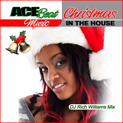 Christmas in the House (Deck the Halls) [feat. DJ Rich Williams]