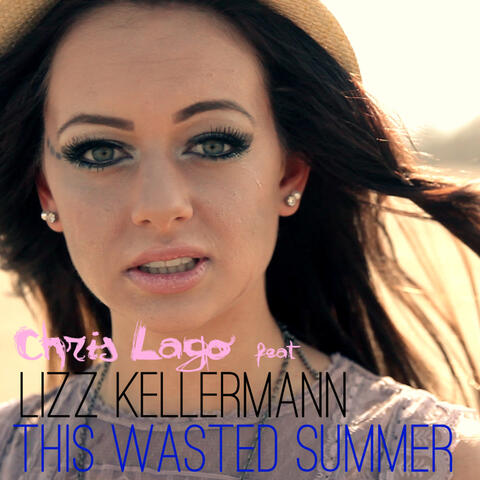 This Wasted Summer (feat. Lizz Kellermann) - Single