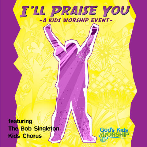 I'll Praise You