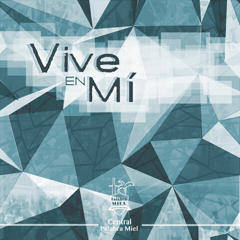 Vive en Mi