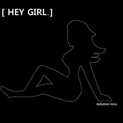 Hey Girl (feat. Frank Hubman)  - Single