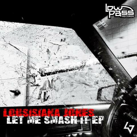 Let Me Smash It EP