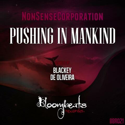 Pushing In Mankind EP