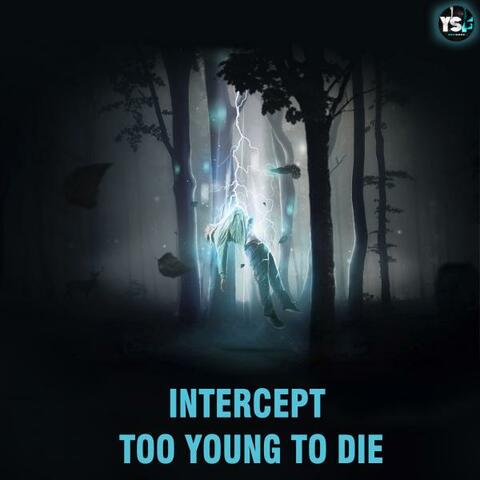 Too Young To Die