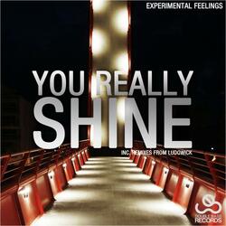 You Really Shine