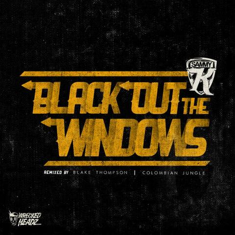 Black Out The Windows