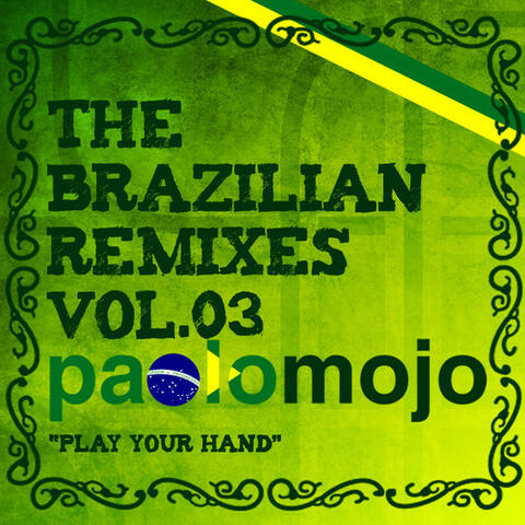 Paolo Mojo - The Brazilian Remixes vol.3