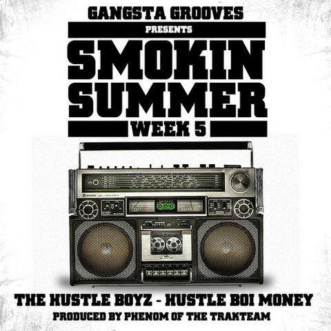 Gangsta Grooves presents: Smokin Summer Week 5