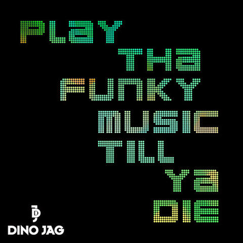 Play Tha Funky Music Till Ya Die