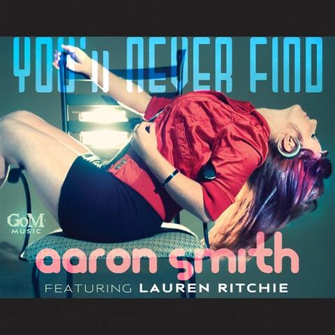 You'll Never Find (feat. Lauren Ritchie)