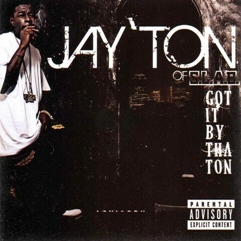 Got It By Tha Ton