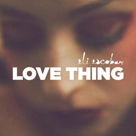 "Love Thing" EP