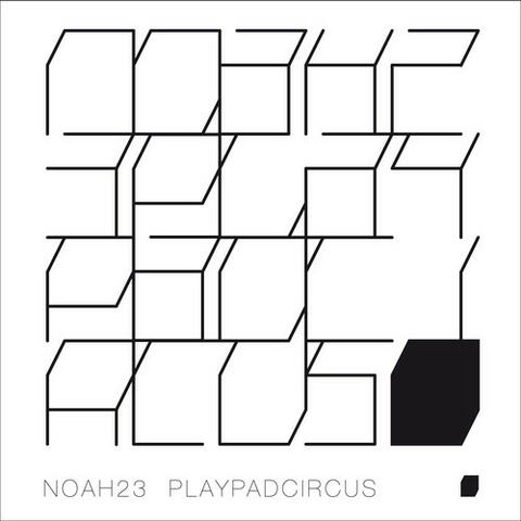 Noah23 & Playpad Circus