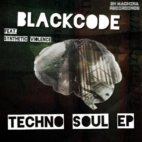 Techno Soul EP (Feat. Synthetic Violence)