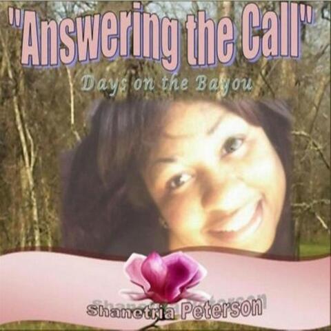 Answering The Call: Days On The Bayou