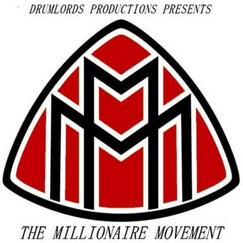 Drumlords Presents The Millionaire Movement
