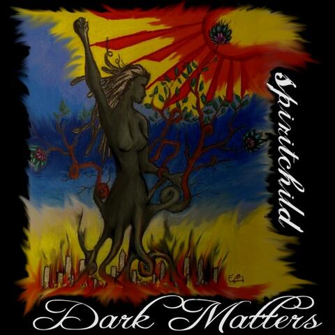 Dark Matters