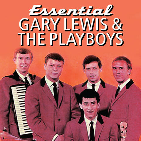 Essential Gary Lewis & The Playboys