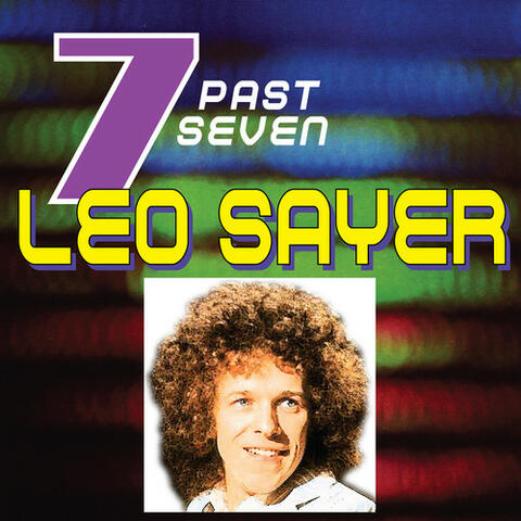 Leo Sayer…Past Seven