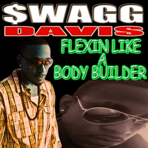 Flexin Like a Body Builder - Single