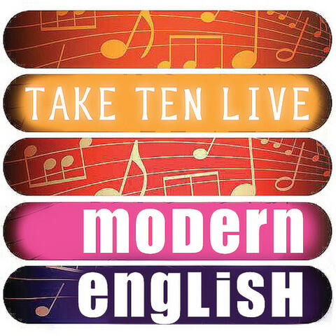 Modern English: Take Ten (Live)