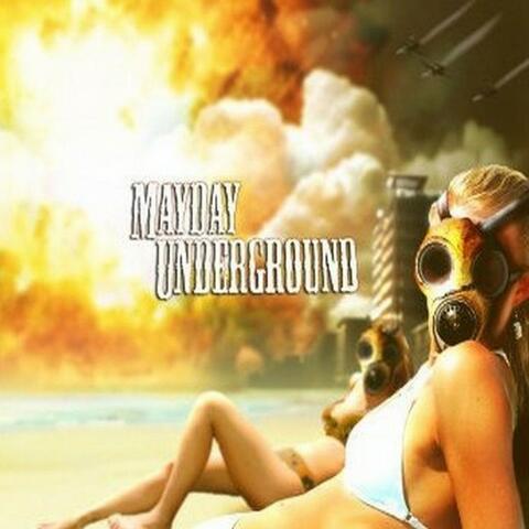 Mayday Underground