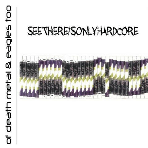 Seethereisonlyhardcore