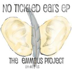 No Tickled Ears