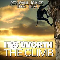 It’s Worth the Climb