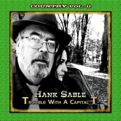 Country Vol. 11: Hank Sable - Trouble with a Capital 'T'