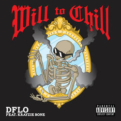 Will to Chill (feat. Krayzie Bone)