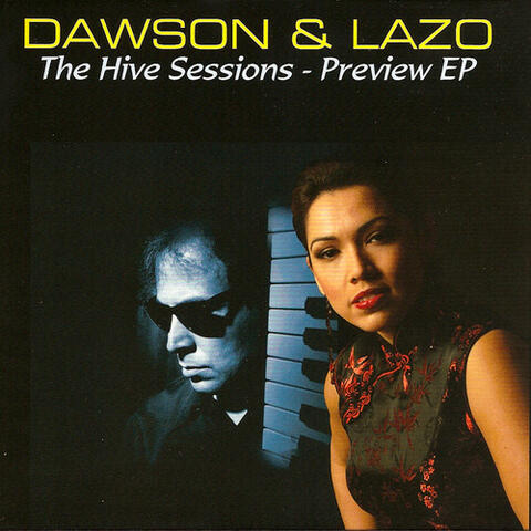 Dawson & Lazo - The Hive Sessions - Preview EP