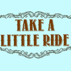 Take a Little Ride