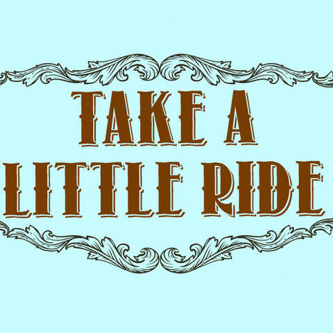 Take a Little Ride - Single