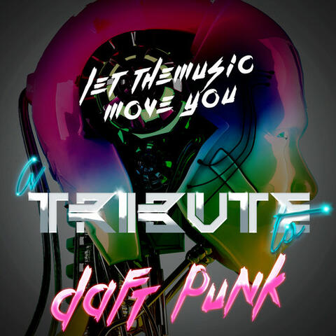 Lose Yourself to Dance - A Tribute to Daft Punk - Single