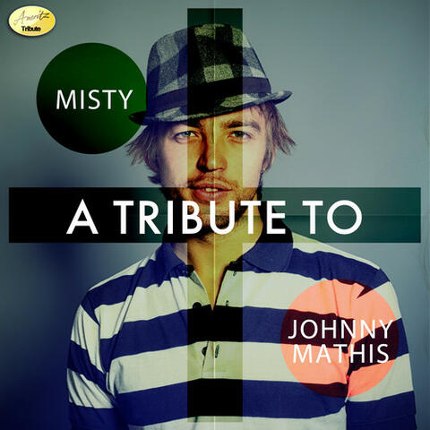 Misty - A Tribute to Johnny Mathis - Single