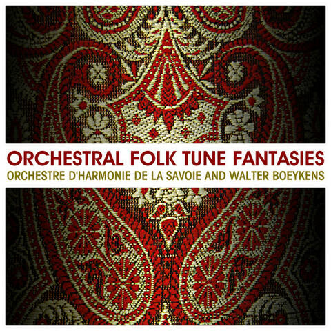 Orchestral Folk Tune Fantasies