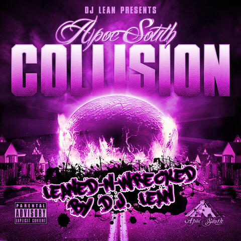 DJ Lean Presents: Collision (Leaned-N-Wrecked)