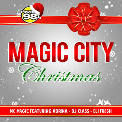 Magic City Christmas (feat. Abrrina, Dj Class & Eli Fresh)