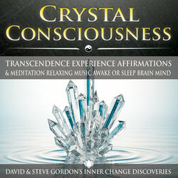 Crystal Consciousness Affirmations with Relaxing Music Transformation Environment Awake or Sleep