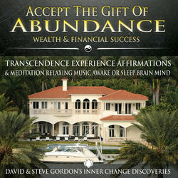 Extended Theta Level Accept the Gift of Abundance, Wealth & Financial Success Affirmations with Relaxing Music Awake or Sleep
