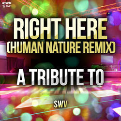 Right Here (Human Nature Remix)