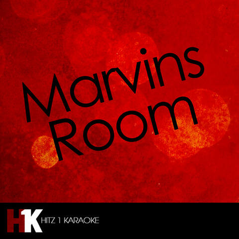 Marvins Room (Karaoke)