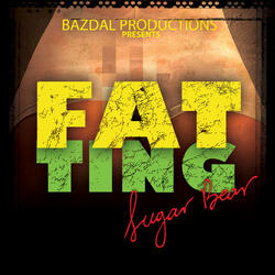 Sugar Bear - FAT Ting Bazdal Prods . 2K11