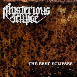 Mysterious Eclipse - The Best Eclipses - Schizophrenia