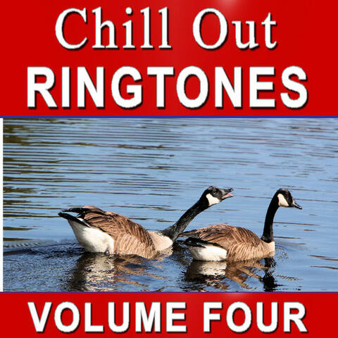 Chill Out Ringtones Volume 4