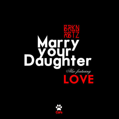 Marry Your Daughter - Single