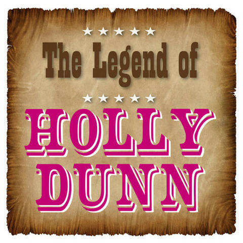 The Legend of Holly Dunn
