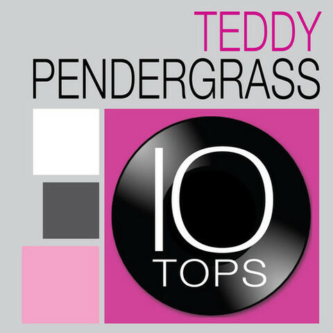 10 Tops: Teddy Pendergrass